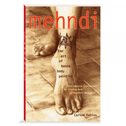 Mehndi: The Art of Henna Body Painting